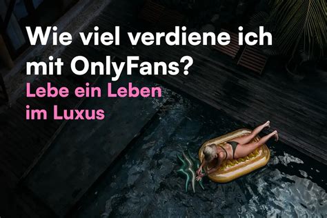 only fans verdienst|OnlyFans Verdienst: Realistische Einnahmen。